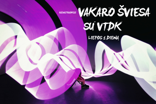 Analogijų neturinti „Vakaro šviesa su VTDK“: pradedama dalyvių registracija