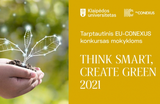 EU-CONEXUS konkursas mokykloms „THINK SMART, CREATE GREEN 2021“