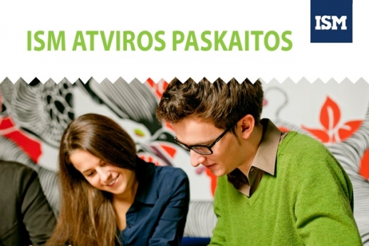 ISM Atviros paskaitos- žingsnis apsisprendimo link
