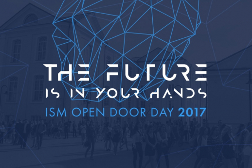 ISM Atvirų durų diena: The Future is in Your Hands
