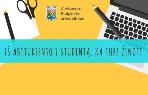 Iš abituriento į studentą. Ką turi žinoti?